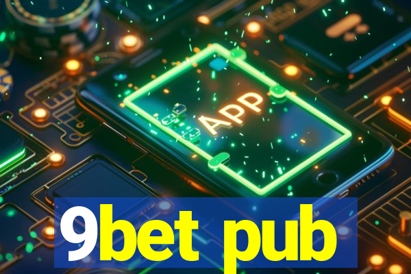 9bet pub